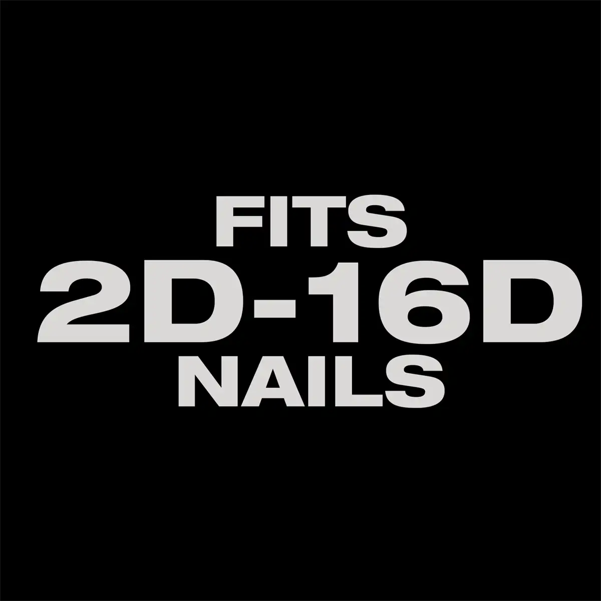FITS 2D-16D NAILS Image